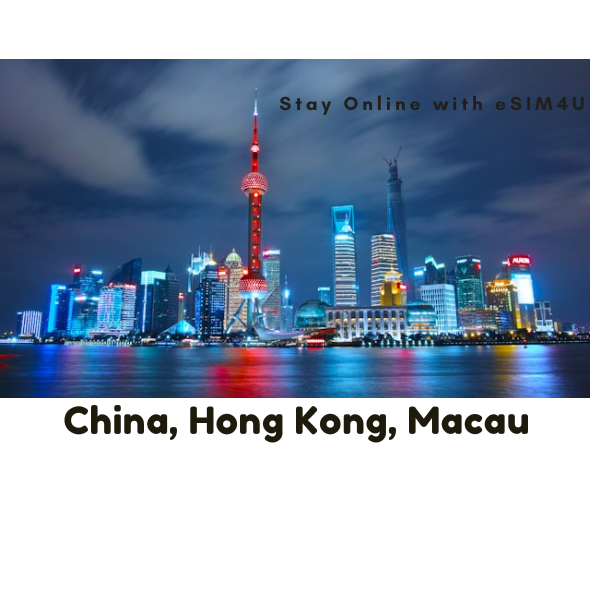 China, Hong Kong, Macau eSIM up to 20GB