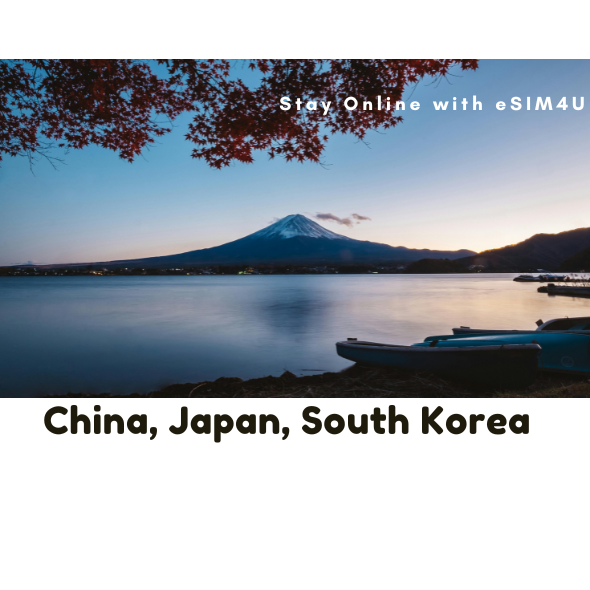 China, Japan, South Korea eSIM up to 20GB